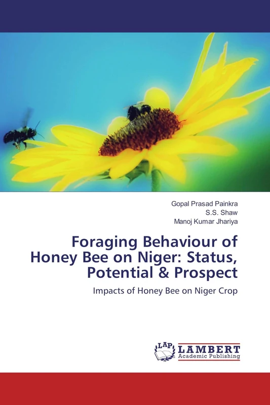 Foraging Behaviour of Honey Bee on Niger: Status, Potential & Prospect: Impacts of Honey Bee on Niger Crop