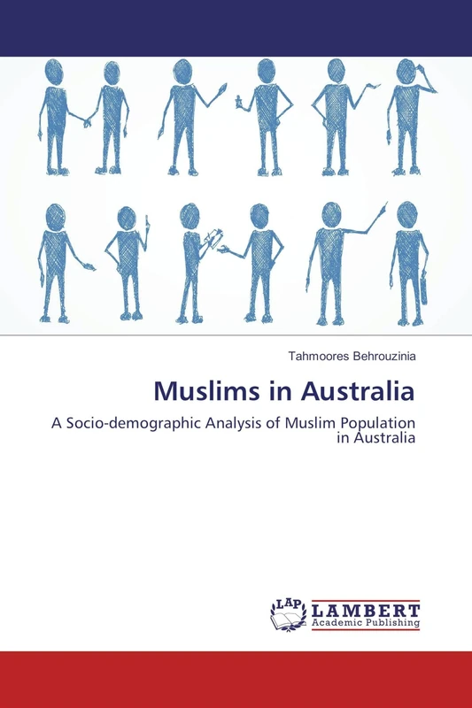 Muslims in Australia: A Socio-demographic Analysis of Muslim Population in Australia