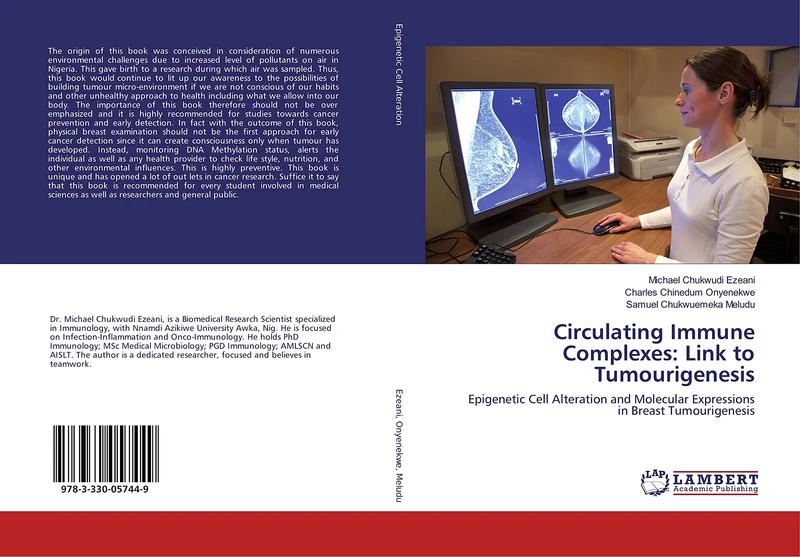 Circulating Immune Complexes: Link to Tumourigenesis: Epigenetic Cell Alteration and Molecular Expressions in Breast Tumourigenesis