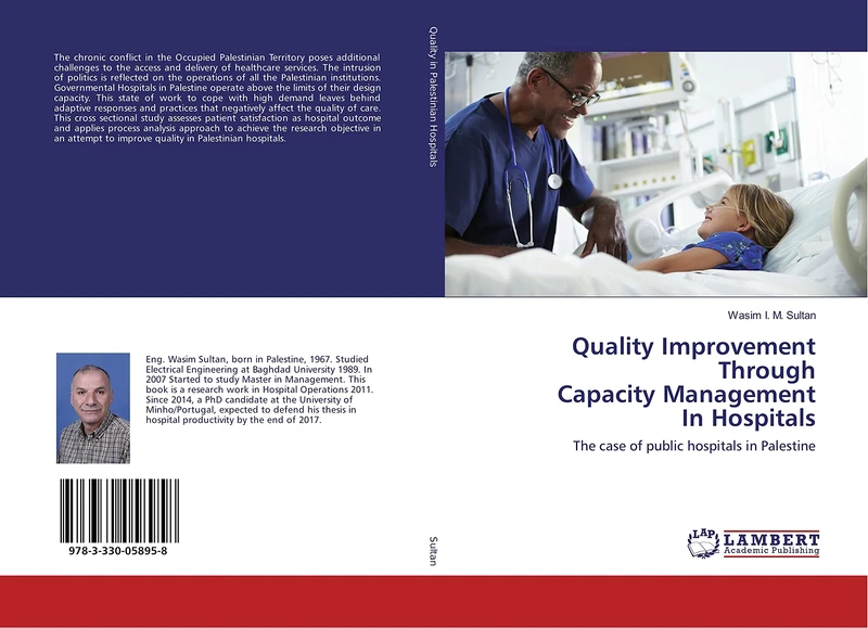 Quality Improvement Through Capacity Management In Hospitals: The case of public hospitals in Palestine