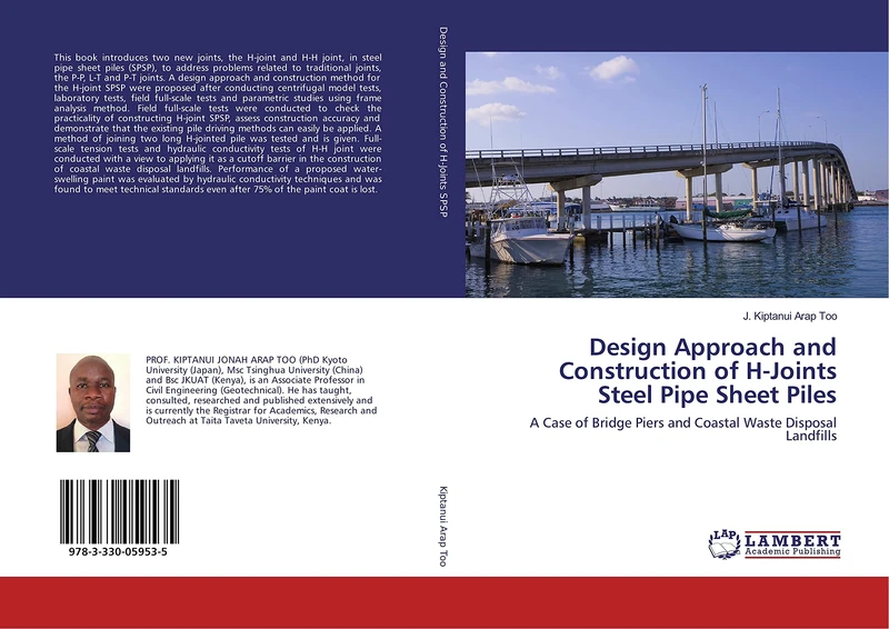Design Approach and Construction of H-Joints Steel Pipe Sheet Piles: A Case of Bridge Piers and Coastal Waste Disposal Landfills