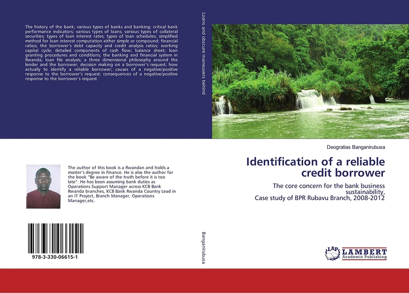 Identification of a reliable credit borrower: The core concern for the bank business sustainability, Case study of BPR Rubavu Branch, 2008-2012