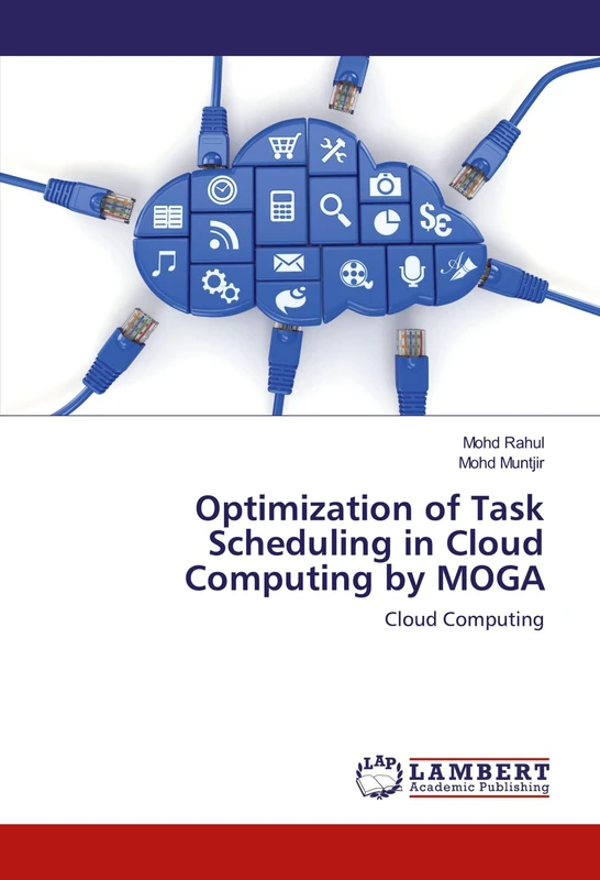 Optimization of Task Scheduling in Cloud Computing by MOGA: Cloud Computing