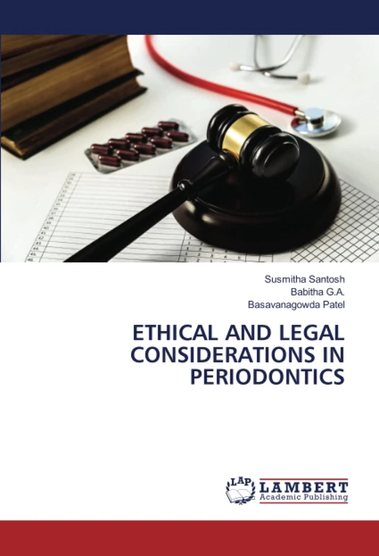 ETHICAL AND LEGAL CONSIDERATIONS IN PERIODONTICS