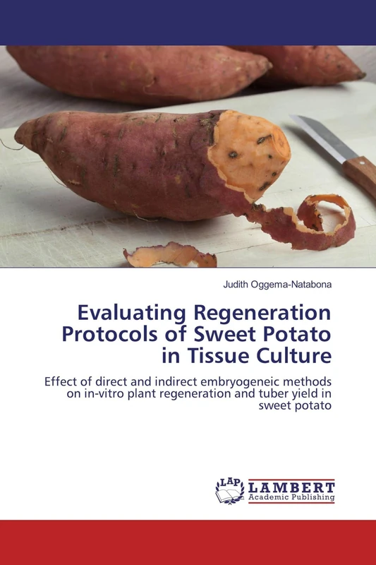 Evaluating Regeneration Protocols of Sweet Potato in Tissue Culture: Effect of direct and indirect embryogeneic methods on in-vitro plant regeneration and tuber yield in sweet potato - Image 1