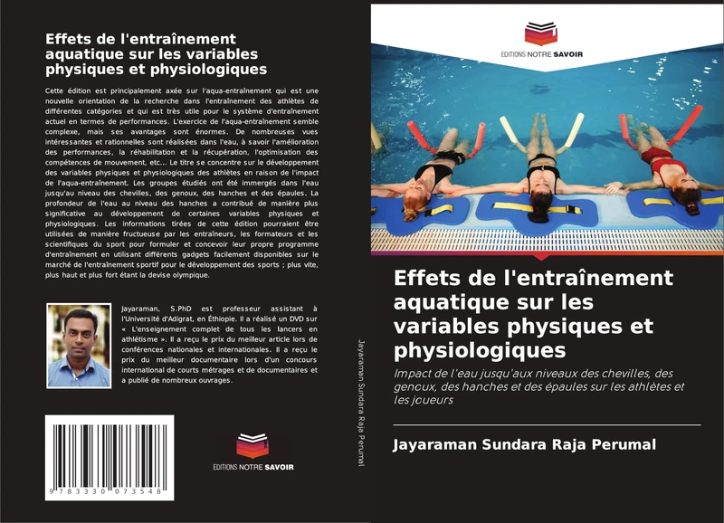 Effets de l'entraînement aquatique sur les variables physiques et physiologiques: Impact de l'eau jusqu'aux niveaux des chevilles, des genoux, des ... des épaules sur les athlètes et les joueurs