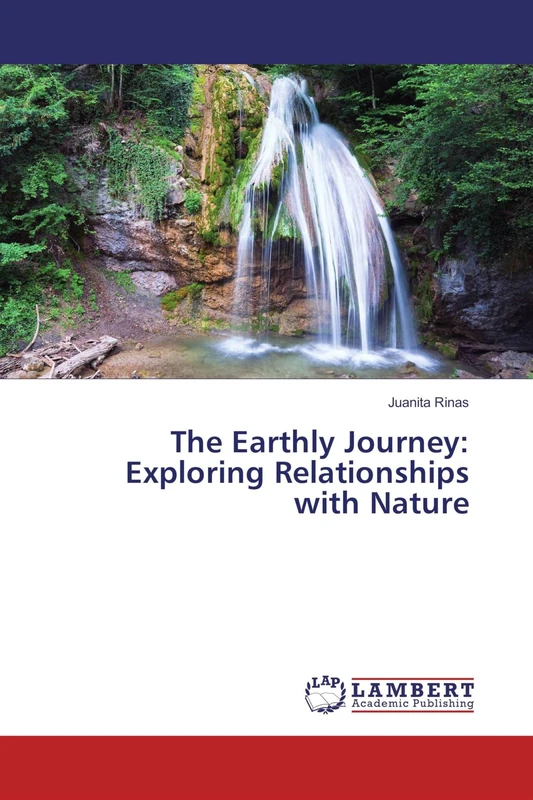 The Earthly Journey: Exploring Relationships with Nature