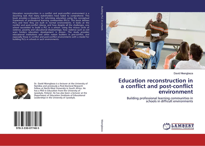 Education reconstruction in a conflict and post-conflict environment: Building professional learning communities in schools in difficult environments