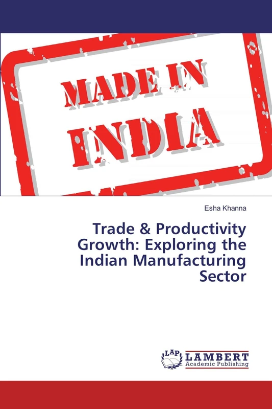Trade & Productivity Growth: Exploring the Indian Manufacturing Sector - Image 1