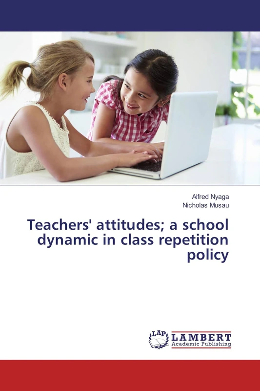 Teachers' Attitudes; a School Dynamic in Class Repetition Policy - Image 1