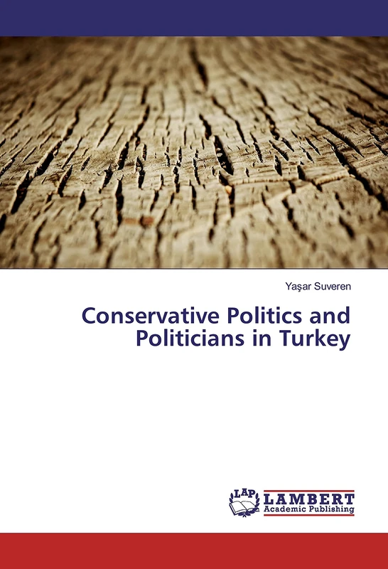 Conservative Politics and Politicians in Turkey - Image 1