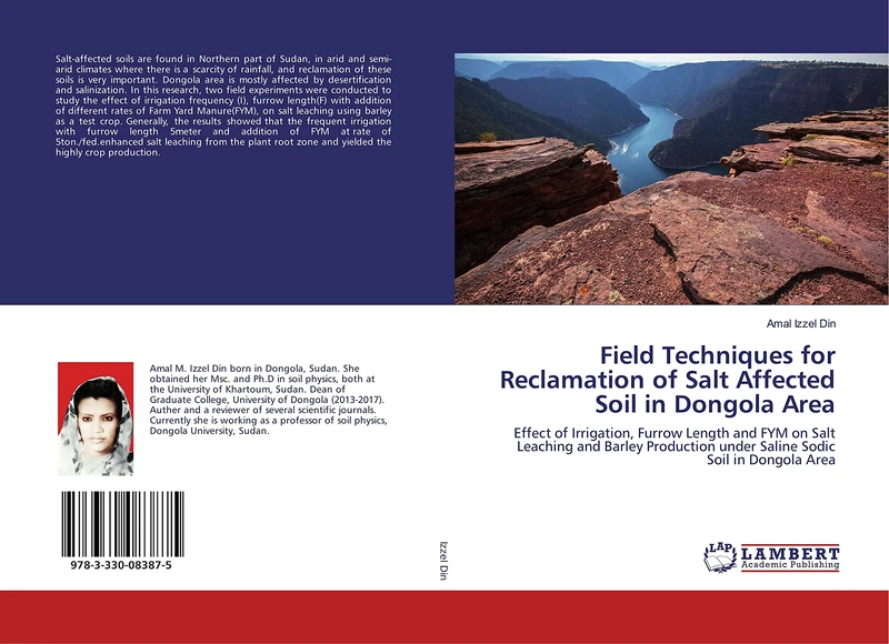 Field Techniques for Reclamation of Salt Affected Soil in Dongola Area: Effect of Irrigation, Furrow Length and FYM on Salt Leaching and Barley Production under Saline Sodic Soil in Dongola Area