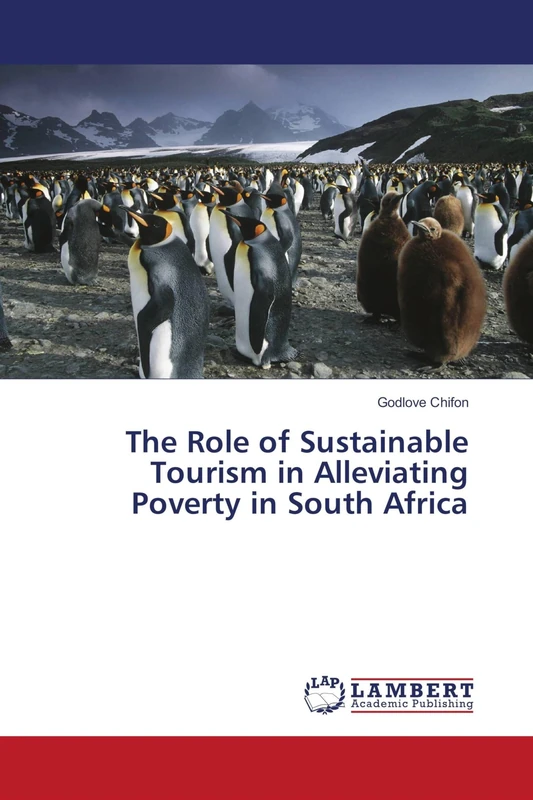 The Role of Sustainable Tourism in Alleviating Poverty in South Africa