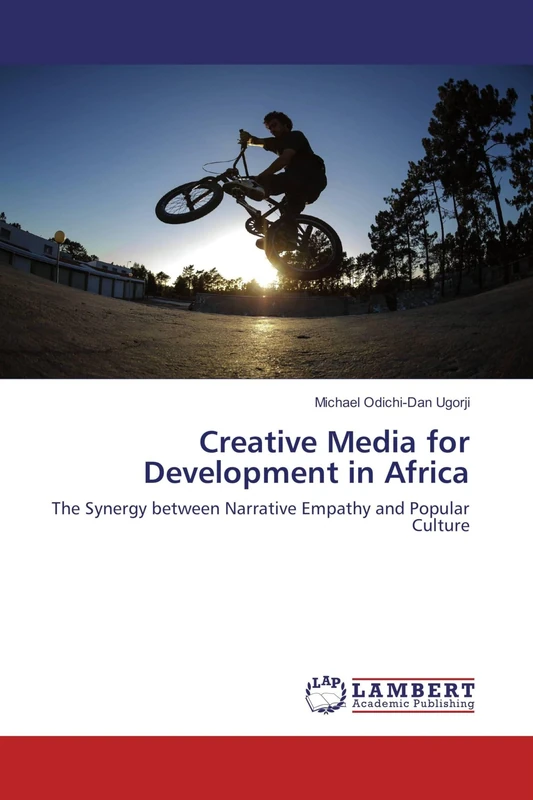 Creative Media for Development in Africa: The Synergy between Narrative Empathy and Popular Culture