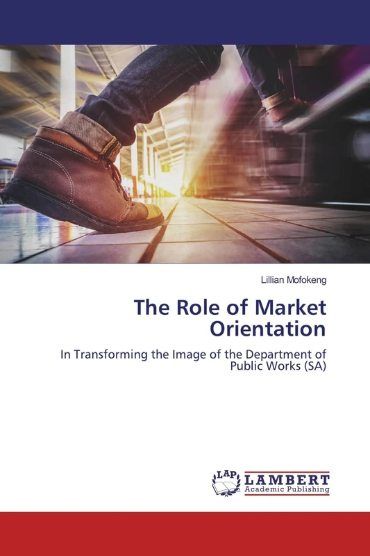The Role of Market Orientation: In Transforming the Image of the Department of Public Works (SA) - Image 1