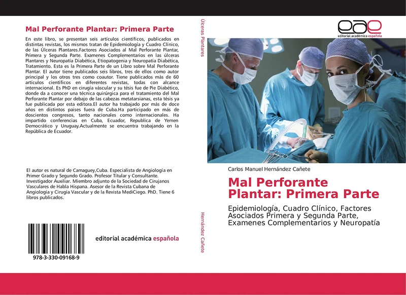 Mal Perforante Plantar: Primera Parte: Epidemiología, Cuadro Clínico, Factores Asociados Primera y Segunda Parte, Examenes Complementarios y Neuropatía - Image 1