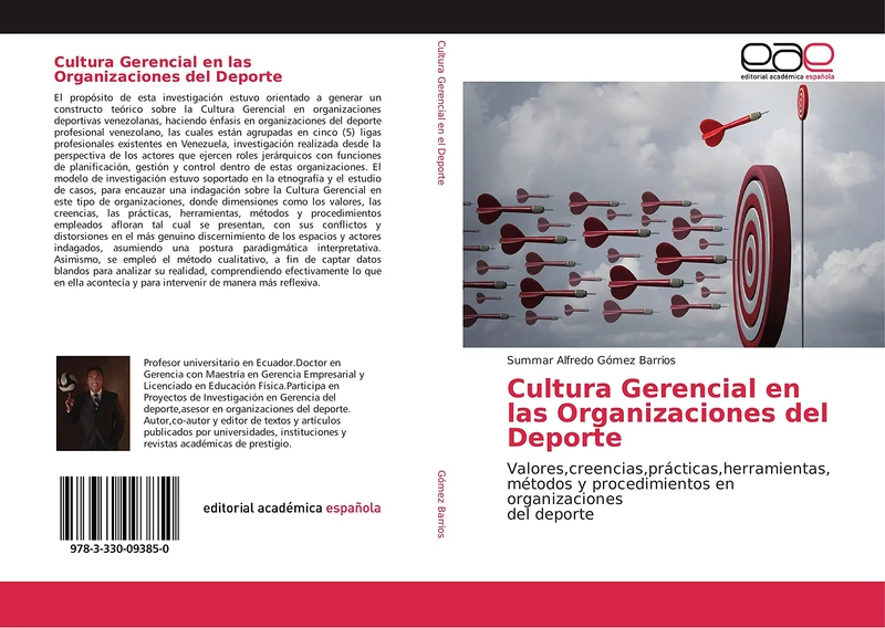 Cultura Gerencial en las Organizaciones del Deporte: Valores,creencias,prácticas,herramientas, métodos y procedimientos en organizaciones del deporte
