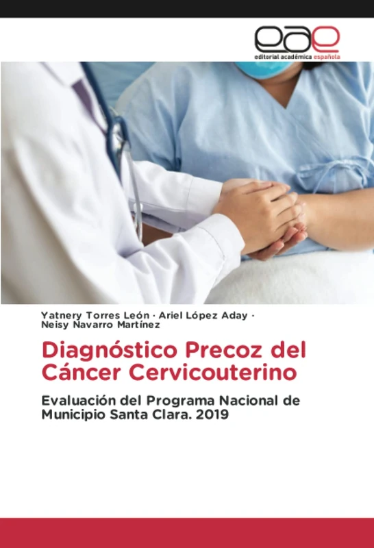 Diagnóstico Precoz del Cáncer Cervicouterino: Evaluación del Programa Nacional de Municipio Santa Clara. 2019 - Image 1