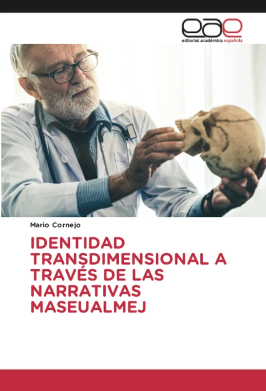 IDENTIDAD TRANSDIMENSIONAL A TRAVÉS DE LAS NARRATIVAS MASEUALMEJ