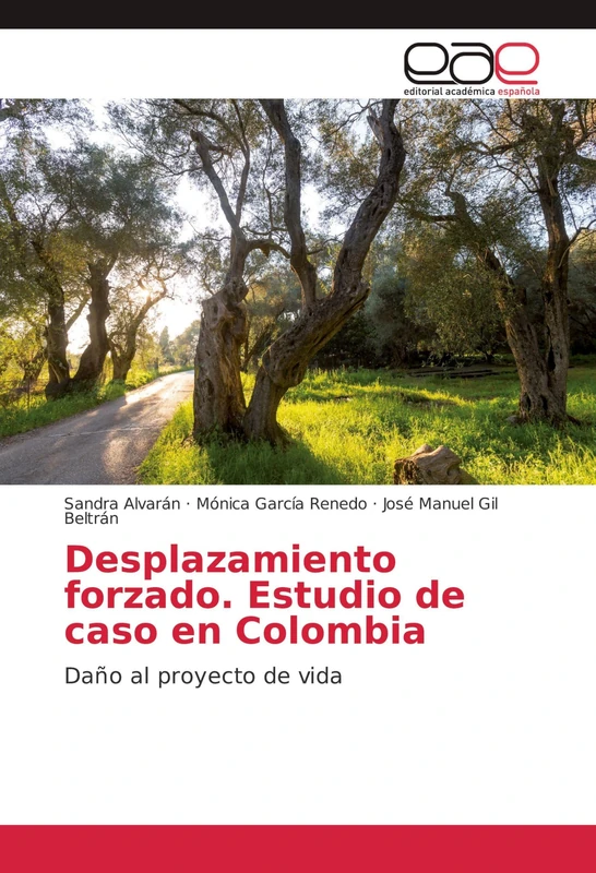 Desplazamiento forzado. Estudio de caso en Colombia: Daño al proyecto de vida - Image 1