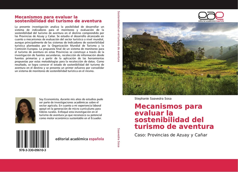 Mecanismos para evaluar la sostenibilidad del turismo de aventura: Caso: Provincias de Azuay y Cañar