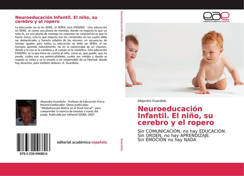 Neuroeducación Infantil. El niño, su cerebro y el ropero: Sin COMUNICACIÓN, no hay EDUCACIÓN. Sin ORDEN, no hay APRENDIZAJE. Sin EMOCIÓN no hay NADA - Image 1