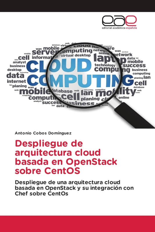 Despliegue de arquitectura cloud basada en OpenStack sobre CentOS: Despliegue de una arquitectura cloud basada en OpenStack y su integración con Chef sobre CentOs - Image 1
