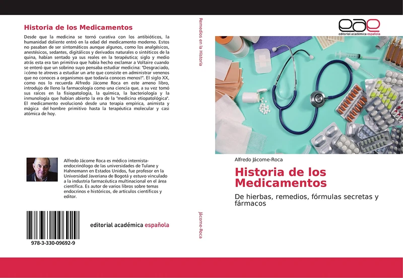 Historia de los Medicamentos: De hierbas, remedios, fórmulas secretas y fármacos