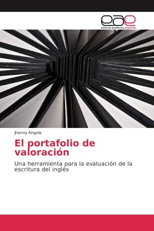 El portafolio de valoración: Una herramienta para la evaluación de la escritura del inglés