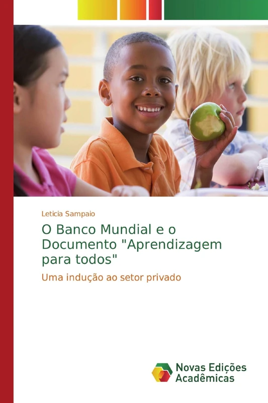 O Banco Mundial e o Documento "Aprendizagem para todos": Uma indução ao setor privado - Image 1