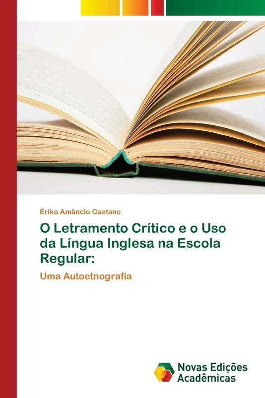 O Letramento Crítico e o Uso da Língua Inglesa na Escola Regular:: Uma Autoetnografia - Image 1