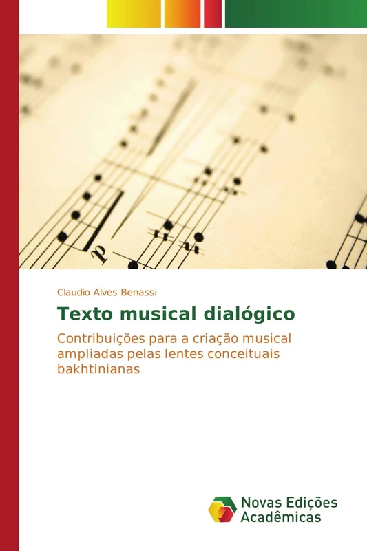 Texto musical dialógico: Contribuições para a criação musical ampliadas pelas lentes conceituais bakhtinianas