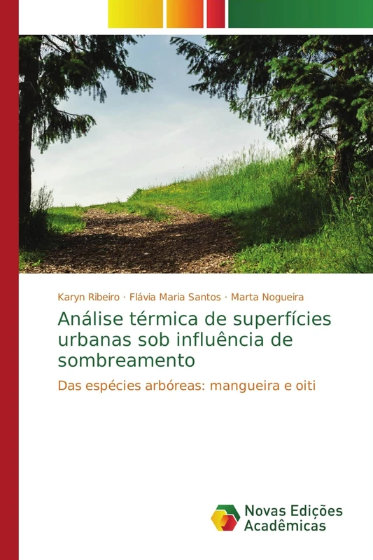 Análise térmica de superfícies urbanas sob influência de sombreamento: Das espécies arbóreas: mangueira e oiti