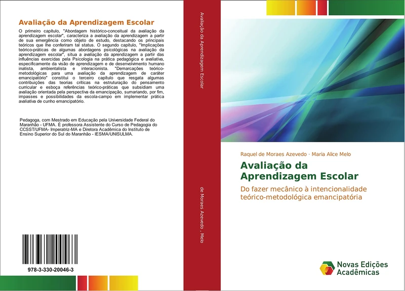 Avaliação da Aprendizagem Escolar: Do fazer mecânico à intencionalidade teórico-metodológica emancipatória