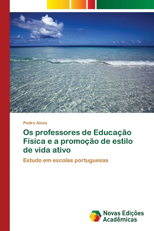 Os professores de Educação Física e a promoção de estilo de vida ativo: Estudo em escolas portuguesas