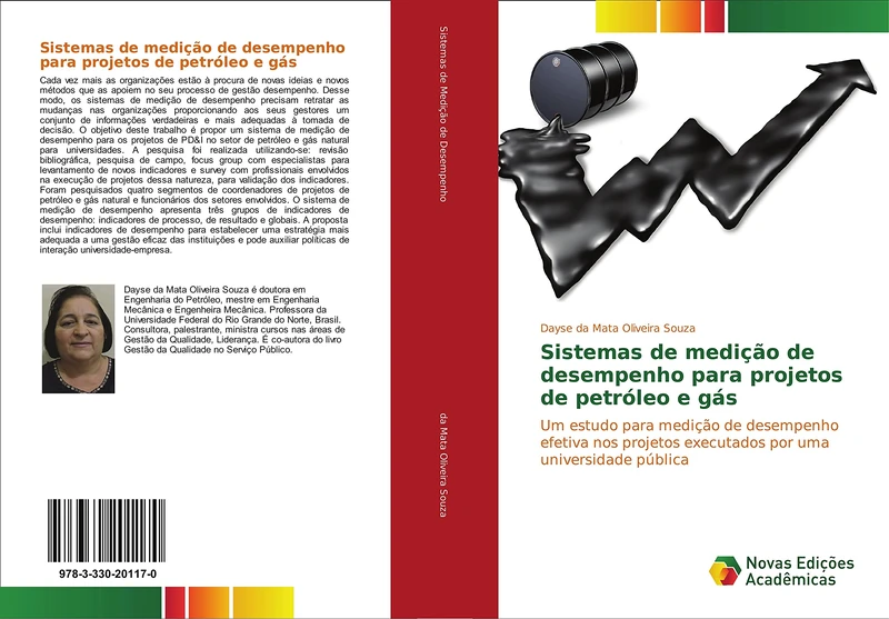 Sistemas de medição de desempenho para projetos de petróleo e gás: Um estudo para medição de desempenho efetiva nos projetos executados por uma universidade pública