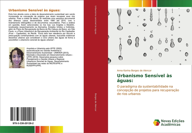 Urbanismo Sensível às águas:: O paradigma da sustentabilidade na concepção de projetos para recuperação de rios urbanos