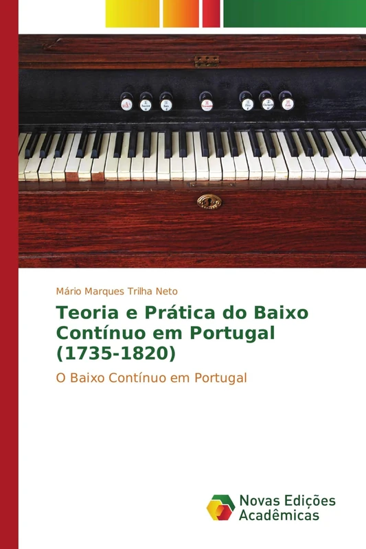 Teoria e Prática do Baixo Contínuo em Portugal (1735-1820): O Baixo Contínuo em Portugal - Image 1