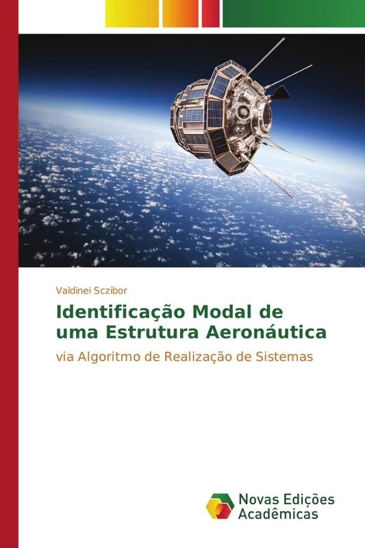 Identificação Modal de uma Estrutura Aeronáutica: via Algoritmo de Realização de Sistemas
