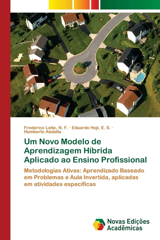 Um Novo Modelo de Aprendizagem Híbrida Aplicado ao Ensino Profissional: Metodologias Ativas: Aprendizado Baseado em Problemas e Aula Invertida, aplicadas em atividades específicas