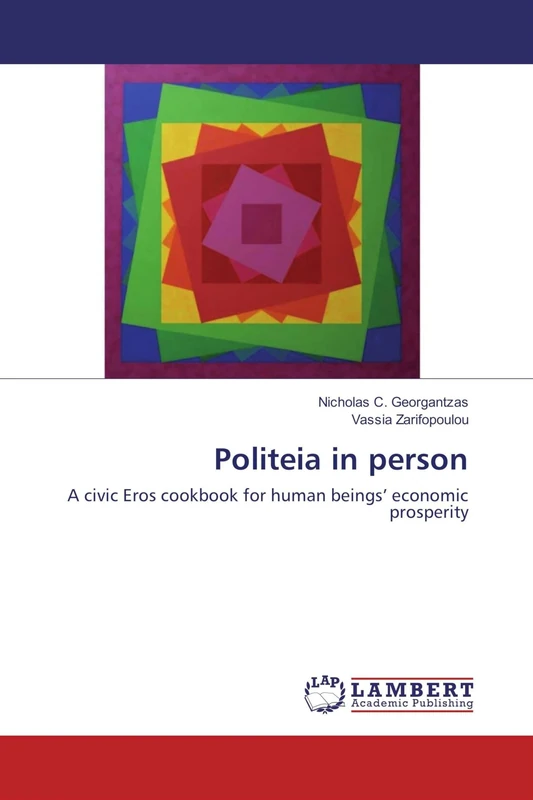 Politeia in person: A civic Eros cookbook for human beings’ economic prosperity - Image 1