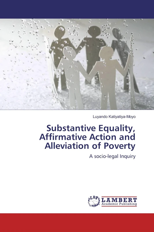 Substantive Equality, Affirmative Action and Alleviation of Poverty: A socio-legal Inquiry