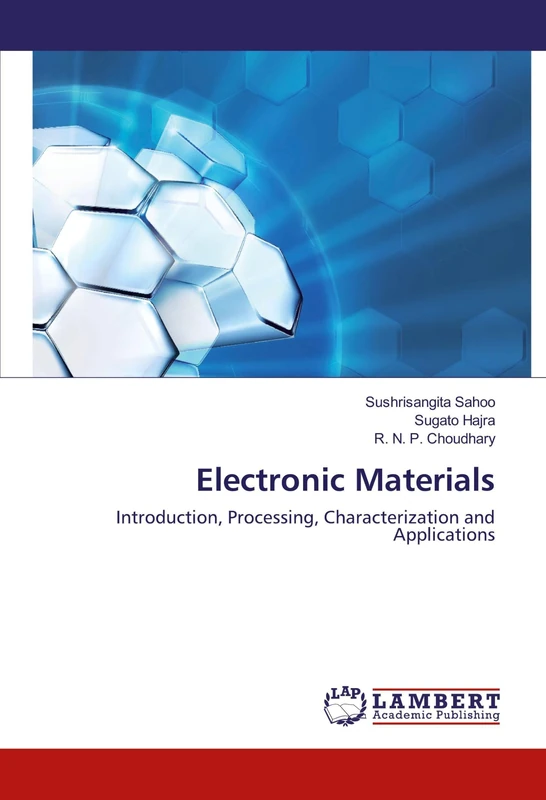 Electronic Materials: Introduction, Processing, Characterization and Applications