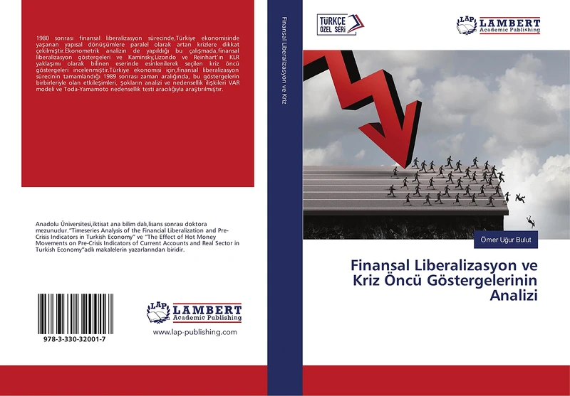 Finansal Liberalizasyon ve Kriz Öncü Göstergelerinin Analizi