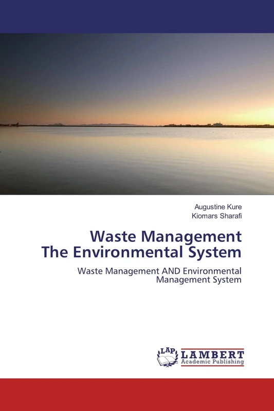 Waste Management The Environmental System: Waste Management AND Environmental Management System