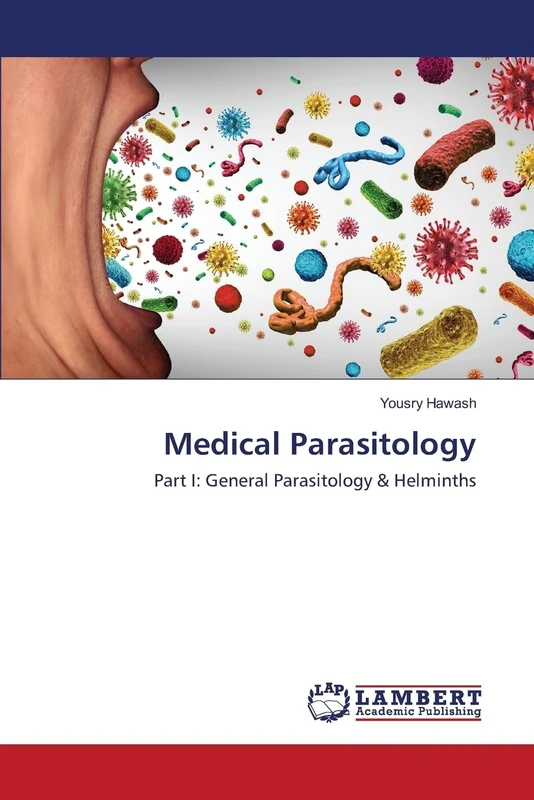 Medical Parasitology: Part I: General Parasitology & Helminths