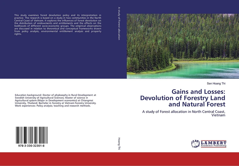 Gains and Losses: Devolution of Forestry Land and Natural Forest: A study of Forest allocation in North Central Coast, Vietnam