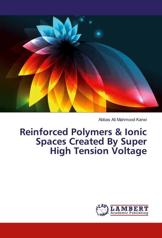 Reinforced Polymers & Ionic Spaces Created By Super High Tension Voltage - Image 1