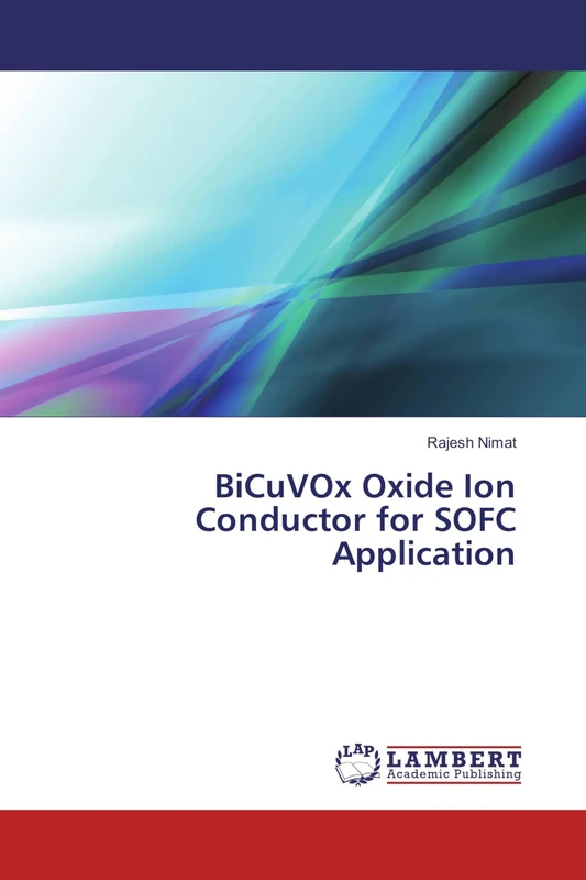 BiCuVOx Oxide Ion Conductor for SOFC Application
