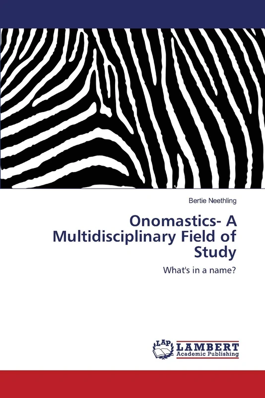 Onomastics- A Multidisciplinary Field of Study: What's in a name?